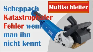 SCHEPPACH Renovierungsschleifer MRS1300 mit Katastrophalem Fehler. Was hat sich SCHEPPACH da gedacht