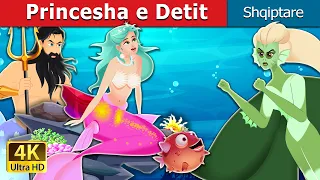 Princesha e Detit | The Princess of the Sea | Perralla Shqip @AlbanianFairyTales