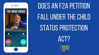 Does An F2A Petition Fall Under The Child Status Protection Act?