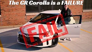 The Toyota GR Corolla is a Failure!