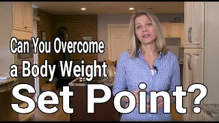 Does Your Body Weight Have a Set Point?