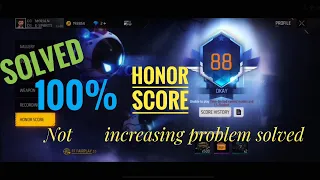 Honor score not increasing problem|  💯% problem solved |free fire me honor score kaise badhay