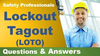 10 most frequently asked questions and answers related to Lockout/Tagout (LOTO) - safety training