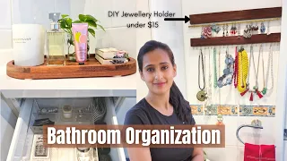 Bathroom Organization Tips and Ideas and Storage Solutions + DIY Jewellery Holder under $15