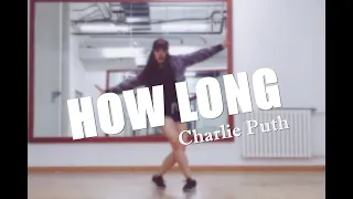 【Dance cover】Charlie Puth - How Long  Choreo by Kyle Hanagami