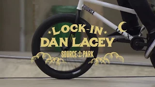 SOURCE PARK | LOCK IN | DAN LACEY