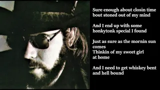 Hank Williams Jr -  Whiskey Bent And Hell Bound LYRICS