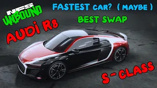 S class BUILD | AUDI R8 | FASTEST car? (maybe) | 934 bhp | 1103 Nm | BEST SWAP Engine | NFS Unbound