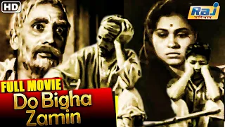 Do Bigha Zamin Full Movie HD | Super Hit Hindi Movie | Balraj Sahni, Nirupa Roy | Raj Pariwar #hindi