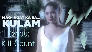 Mag-ingat Ka Sa... Kulam (2008) Kill Count