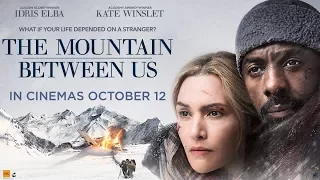 THE MOUNTAIN BETWEEN US – IN CINEMAS OCTOBER 12