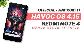 Havoc OS 4.15 Official Update For Redmi Note 4 | Android 11 | March 2022 Security Patch