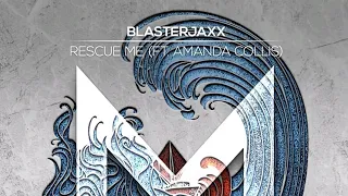 Blasterjaxx ft. Amanda Collis - Rescue Me | Maxximize Records