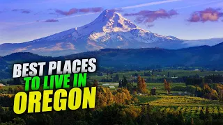 Best Places To Live In Oregon In 2021 - Nowhere Diary