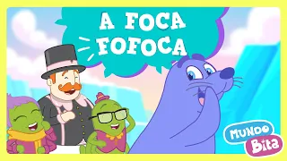 Mundo Bita - A Foca Fofoca