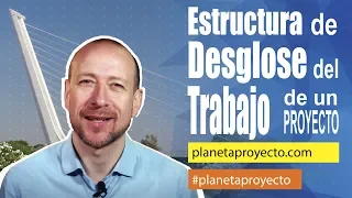 ✅🎯ESTRUCTURA de DESGLOSE del TRABAJO de un proyecto ✅🎯, Project Management.