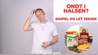 Ondt i Halsen? Denne simple og hurtige teknik kan hjælpe