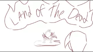 Land of the Dead Animatic