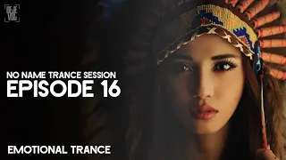 Amazing Emotional Trance Mix - March 2019 / NO NAME TRANCE SESSION 16 - DeJe Vsl