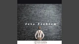 Zero Problem