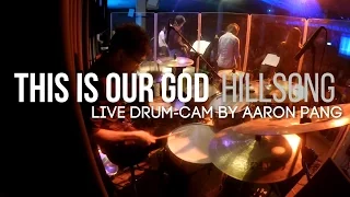 This is Our God - Hillsong Worship (Live Drum-cam / Drum Cover)