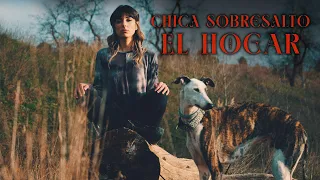 Chica Sobresalto - El Hogar