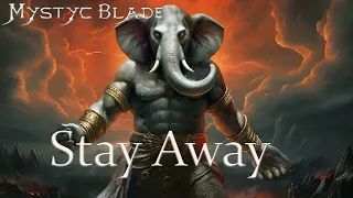 Mystyc Blade - Stay Away - Last Warning  (OFFICIAL LYRICS MUSIC VIDEO)