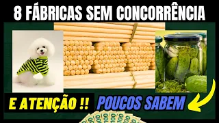 8 Pequenas Fábricas Para Montar SEM CONCORRÊNCIA