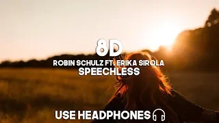 Robin Schulz ft. Erika Sirola – Speechless (8D Audio)