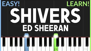 Shivers - Ed Sheeran | EASY Piano Tutorial