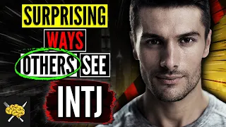 [TOP] 7 SURPRISING Ways Other People See INTJ | INTJ The Architect