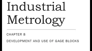 Chapter 8 Development and Use of Gage Blocks