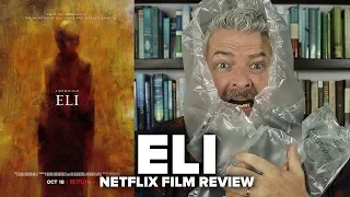 ELI (2019) Netflix Film Review