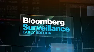 'Bloomberg Surveillance: Early Edition' Full Show (09/07/2021)