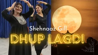 Dhup Lagdi - Shehnaaz Gill | Sunny Singh | Udaar | New song | Dance |