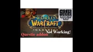 WOW Classic Questie addon not working easy/quick fix