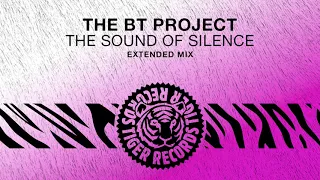 The BT Project - The Sound of Silence (Extended Mix)