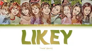 TWICE (트와이스) – LIKEY (Color Coded Lyrics Eng/Rom/Han)