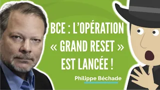 BCE : L’Opération « GRAND RESET » Est Lancée ! Ft Philippe Béchade