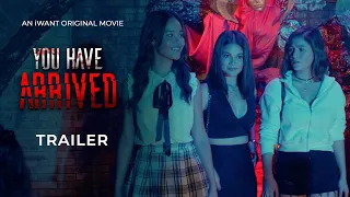 You Have Arrived Full Trailer | iWant Original Movie