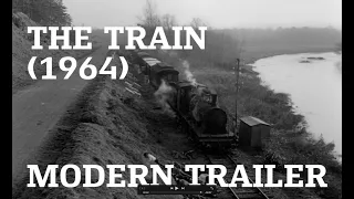 The Train Trailer (1964) Fan Made