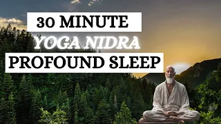 30-Minute Yoga Nidra for Profound Sleep and Grounding Meditation