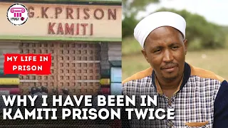 WHY I HAVE BEEN IN KAMITI PRISON TWICE; MY LIFE IN PRISON - ITUGI TV