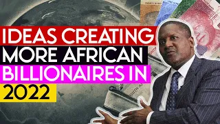 Top 10 Business Ideas and Opportunities In Africa That Will Make More Billionaires 2022