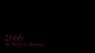2666 - Roberto Bolaño (Book Review)