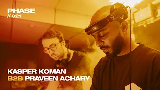 Kasper Koman B2B Praveen Achary - LIVE from PHASE (Edition 021) • Bangalore (India)