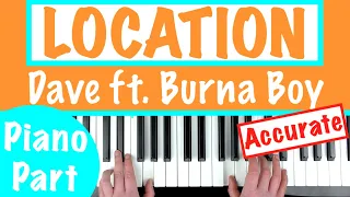 How to play LOCATION - Dave ft. Burna Boy Piano Chords Tutorial