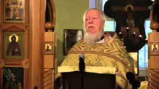 Проповедь на Неделю 17 ю по Пятидесятнице!!!Священник Димитрий Смирнов.