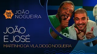 João e José - Martinho da Vila (Sambabook João Nogueira)