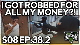 Episode 38.2: I Got Robbed For All my Money?! | GTA RP | GW Whitelist